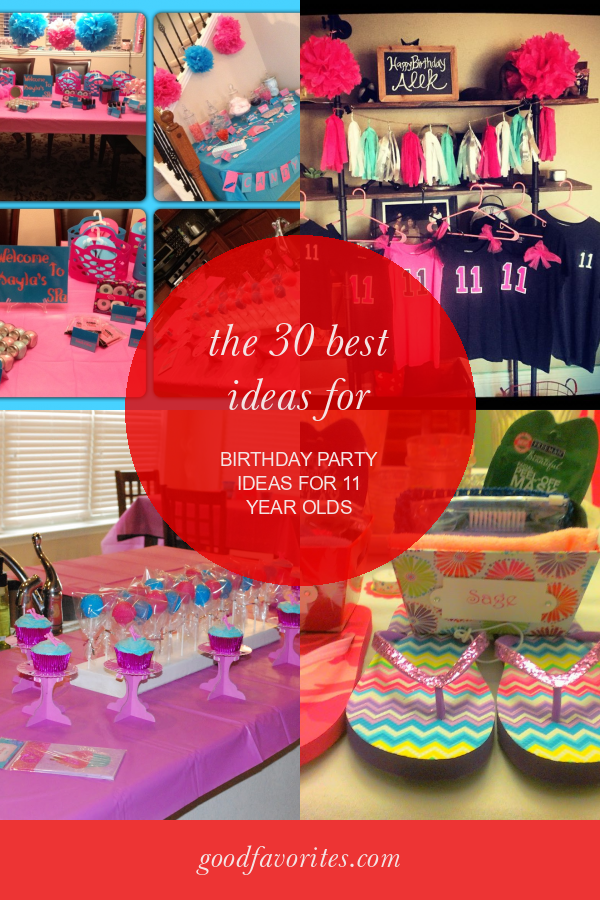 the-30-best-ideas-for-birthday-party-ideas-for-11-year-olds-home